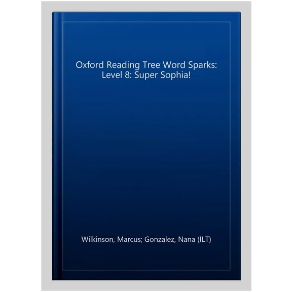 Oxford Reading Tree Word Sparks: Level 8: Super Sophia!