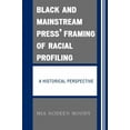 thumbnail image 2 of Black And Mainstream Press' Framing Of Racial Profiling, 2 of 4