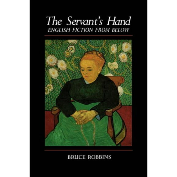 The Servant's Hand: English Fiction From Below