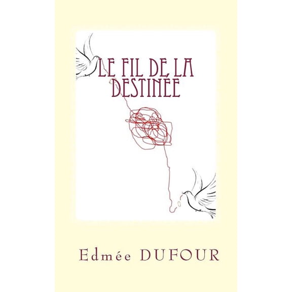 Le fil de la destinée (Paperback)