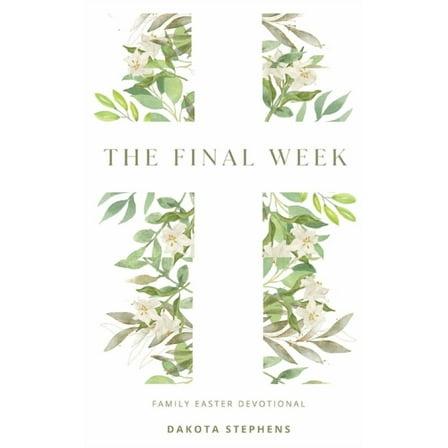 The Final Week, (Paperback)