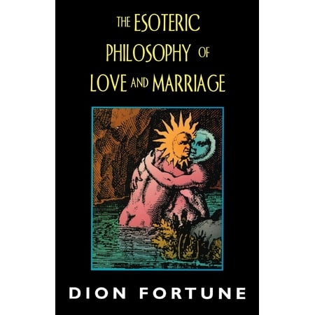 Esoteric Philosophy of Love and Marriage (REV)