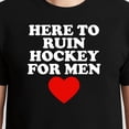 thumbnail image 3 of Here To Ruin Hockey T-Shirt – Sports Humor Theme – Men's Casual Wear, 3 of 6
