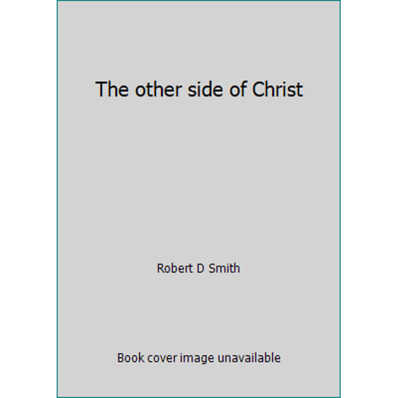 Pre-Owned The other side of Christ (Paperback) 0940543028 9780940543027