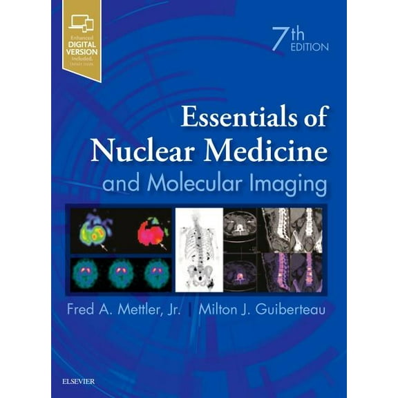 Essentials of Nuclear Medicine and Molecular Imaging, (Hardcover)