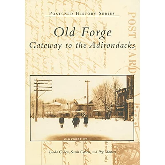 Pre-Owned Old Forge: Gateway to the Adirondacks (Paperback) 0738511730 9780738511733