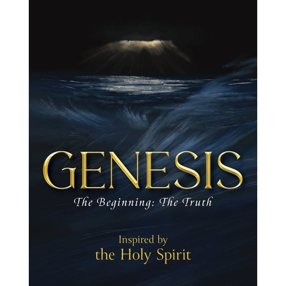 Genesis: The Beginning - The Truth, (Paperback)