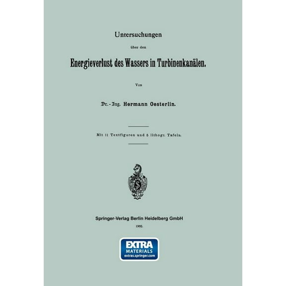 Untersuchungen Ãber Den Energieverlust Des Wassers in TurbinenkanÃ¤len, (Paperback)