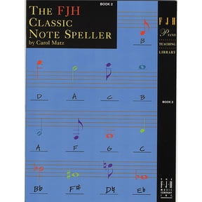 Pre-Owned The Fjh Classic Note Speller, Book 2 (Paperback) 156939105X 9781569391051