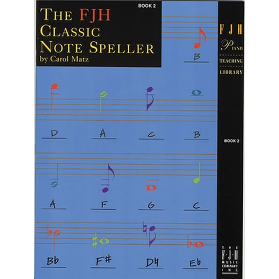 Pre-Owned The Fjh Classic Note Speller, Book 2 (Paperback) 156939105X 9781569391051