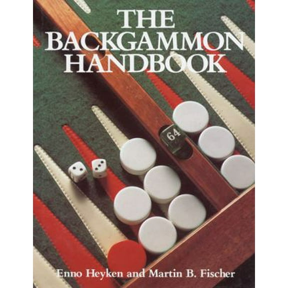 Pre-Owned The Backgammon Handbook (Hardcover) 1852234024 9781852234027