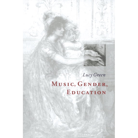 Pre-Owned Music, Gender, Education (Paperback) 0521555221 9780521555227