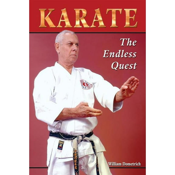Karate: The Endless Quest, (Paperback)