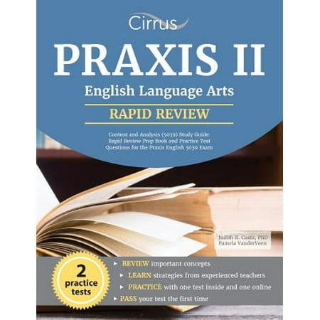 Praxis II English Language Arts : Content and Analysis (5039) Study Guide: Rapid Review Prep Book and Practice Test Questions for the Praxis English 5039