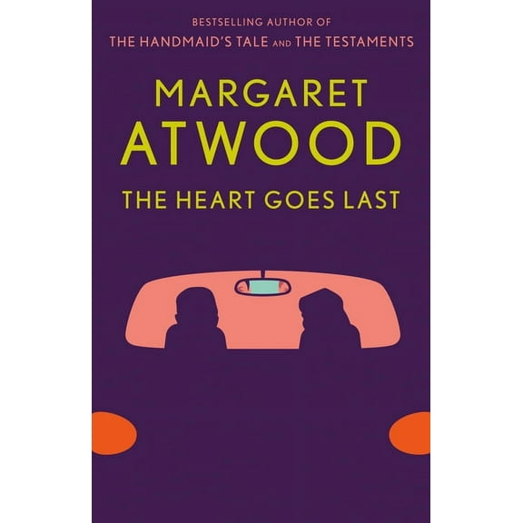 The Heart Goes Last, (Paperback)