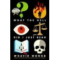 thumbnail image 1 of Pre-Owned What the Hell Did I Just Read: A Novel of Cosmic Horror (Hardcover) 1250040205 9781250040206, 1 of 1