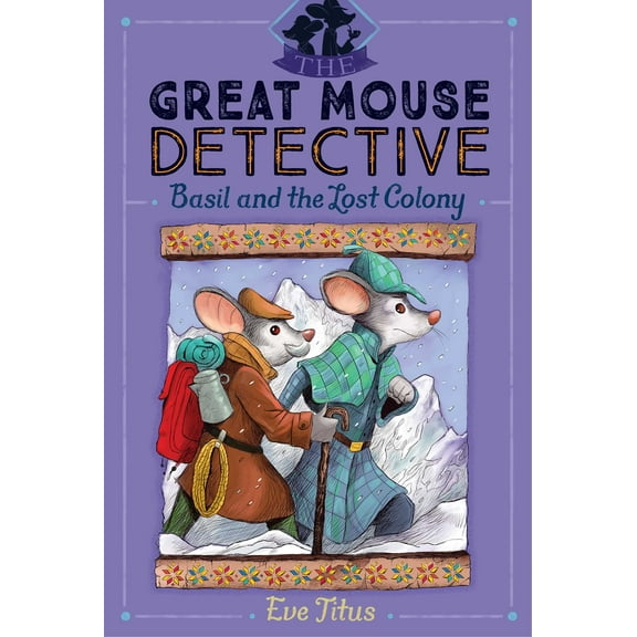 The Great Mouse Detective: Basil and the Lost Colony (Series #5) (Hardcover)