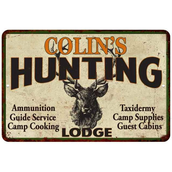 COLIN'S Hunting Lodge Sign 8 x 12 High Gloss Metal 208120015381