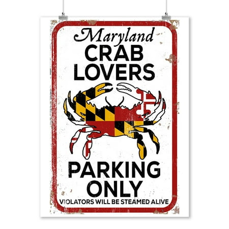 - Maryland - Crab Lovers Parking Only - Lantern Press Artwork (9x12 Art Print, Wall Decor Travel Poster)
