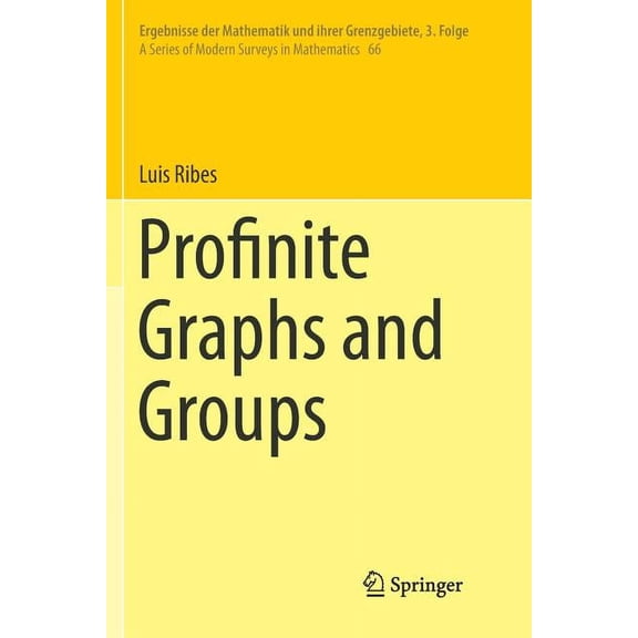 Ergebnisse Der Mathematik Und Ihrer Gren Profinite Graphs and Groups, Book 66, (Paperback)