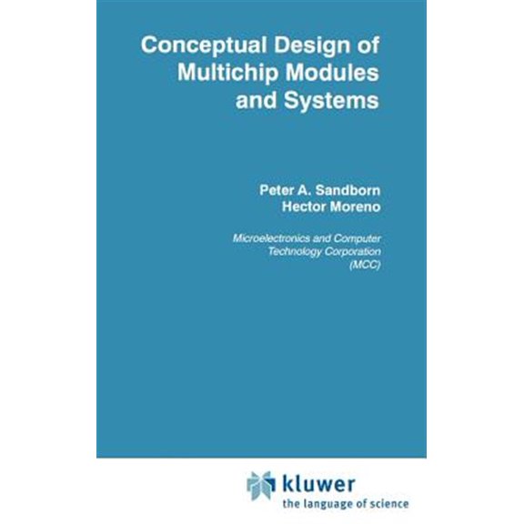 Pre-Owned The Springer International Engineering a Conceptual Design of Multichip Modules and Systems, Book 250, (Hardcover)