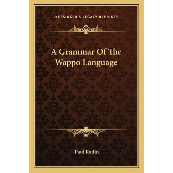 A Grammar Of The Wappo Language (Paperback)