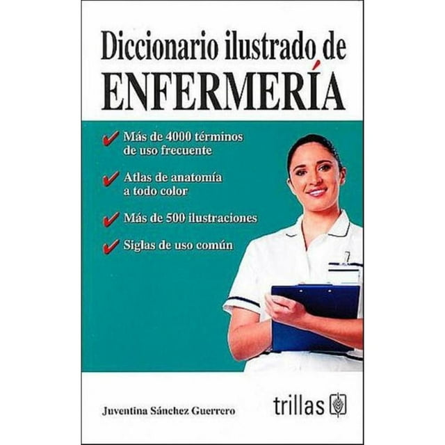 Libro Diccionario Ilustrado De Enfermeria Tapa Blanda, Autor Juventina Sanchez Guerrero, Editorial Trillas