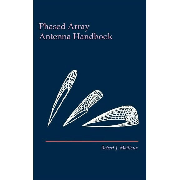 Artech House Antenna Library: Phased Array Antenna Handbook (Hardcover)