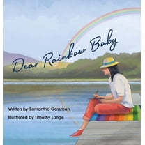 Dear Rainbow Baby, (Hardcover)