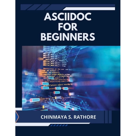 AsciiDoc for Beginners, (Paperback)