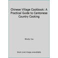 thumbnail image 1 of Pre-Owned Chinese Village Cookbook: A Practical Guide to Cantonese Country Cooking (Paperback) 0394731522 9780394731520, 1 of 1