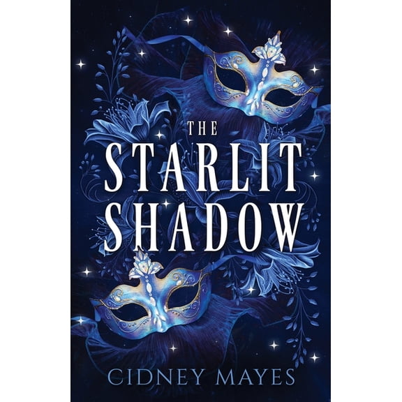 Starlight and Shadows The Starlit Shadow, Book 1, (Paperback)