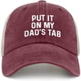 thumbnail image 1 of Put It On My Dad's Tab Hat Women Baseball Hat Graphic Hat, 1 of 8