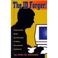 thumbnail image 1 of Pre-Owned The Id Forger: Homemade Birth Certificates and Other Documents Explained (Paperback) 1559501960 9781559501965, 1 of 1