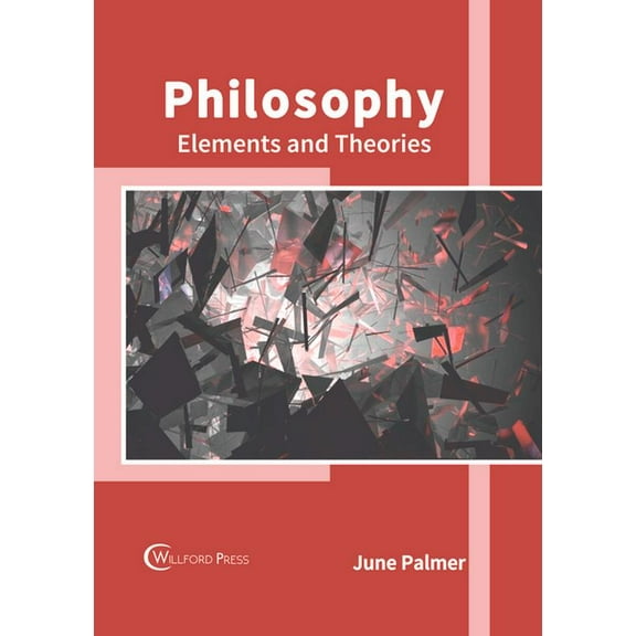 Philosophy: Elements and Theories, (Hardcover)