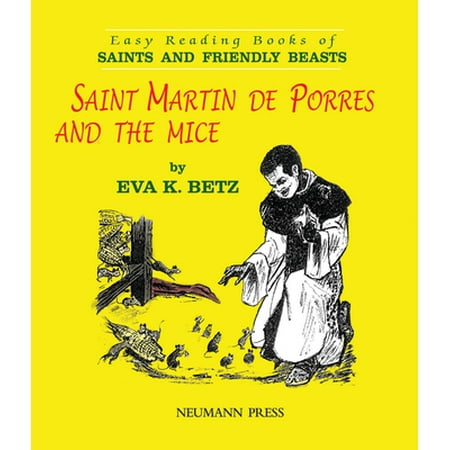 Pre-Owned Saint Martin de Porres and the Mice (Hardcover) 1930873832 9781930873834