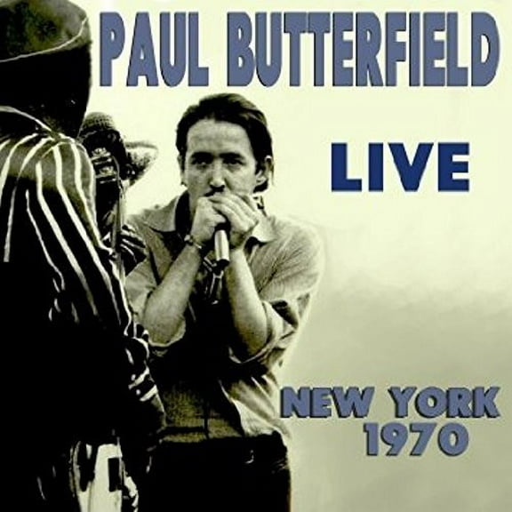 Paul Butterfield - Live New York 1970 - Music & Performance - CD
