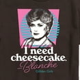 thumbnail image 2 of Golden Girls - I Need Cheesecake - Men's Short Sleeve Graphic T-Shirt, 2 of 4