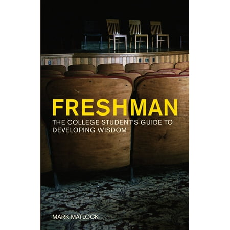 Freshman : The College Student's Guide to Developing (Best Bible Studies For College Students)