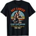 thumbnail image 1 of Hey Cancer I Don't Have Enough Middle Fingers for You Camiseta, 1 of 2