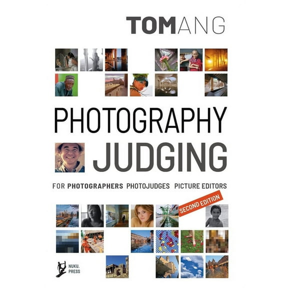 Photography Judging: for photographers photojudges picture editors, (Paperback)