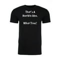 thumbnail image 2 of That's a horrible Idea Tee, Funny Graphic Tees, Sarcastic T-shirts for Men - Black MH200FUN S10 M, 2 of 3