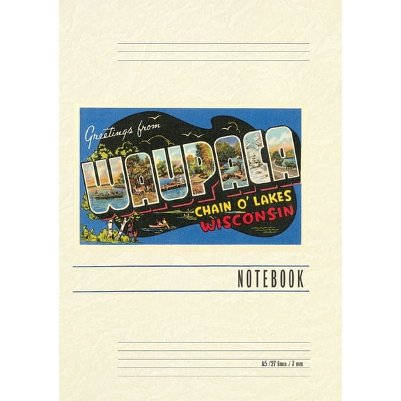 Vintage Lined Notebook Greetings from Waupaca, Wisconsin, (Paperback)