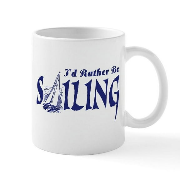 CafePress - I'd Rather Be Sailing Mug - 11 oz Ceramic Mug - Novelty Coffee Tea Cup