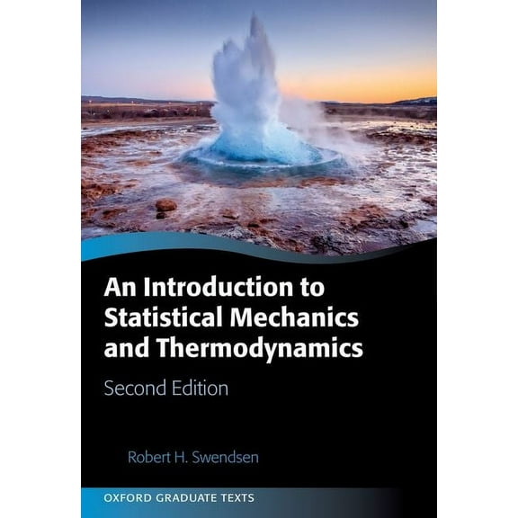 Oxford Graduate Texts An Introduction to Statistical Mechanics and Thermodynamics, (Paperback)