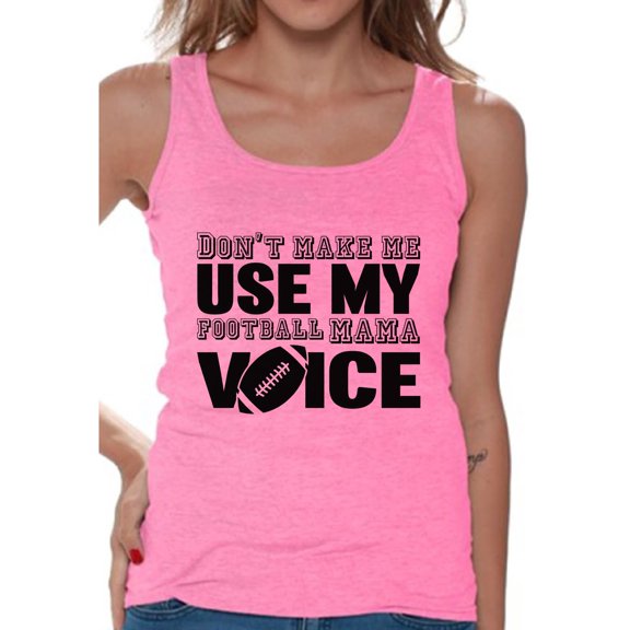 Women's Don't Make Me Use My Football Mom Voice Graphic Tank Tops Black Sport Moms
