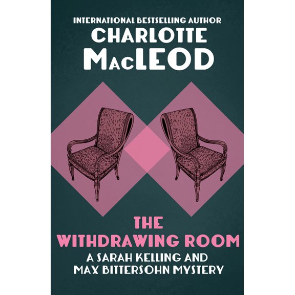 Sarah Kelling and Max Bittersohn Mysteri The Withdrawing Room, Book 2, (Paperback)