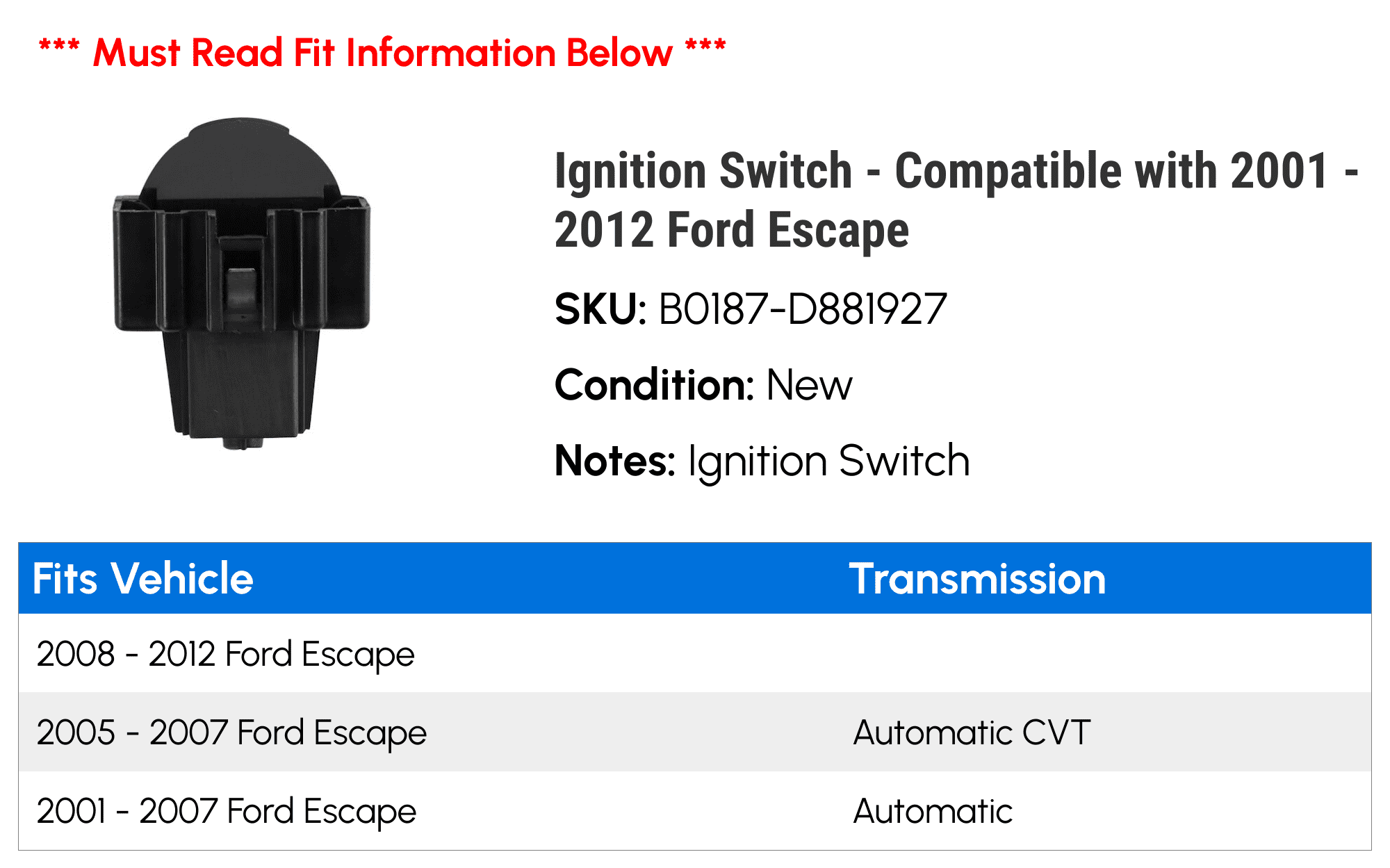 Ignition Switch - Compatible with 2001 - 2012 Ford Escape 2002 2003 2004 2005 2006 2007 2008 2009 2010 2011