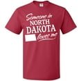thumbnail image 3 of Inktastic Someone in North Dakota Loves Me T-Shirt, 3 of 5