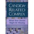 thumbnail image 1 of Pre-Owned Candida-Related Complex: What Your Doctor Might Be Missing (Paperback) 0878339353 9780878339358, 1 of 1